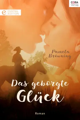 Browning |  Das geborgte Glück | eBook | Sack Fachmedien