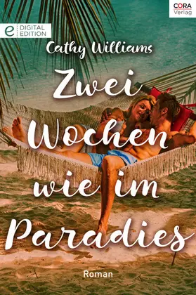 Williams |  Zwei Wochen wie im Paradies | eBook | Sack Fachmedien
