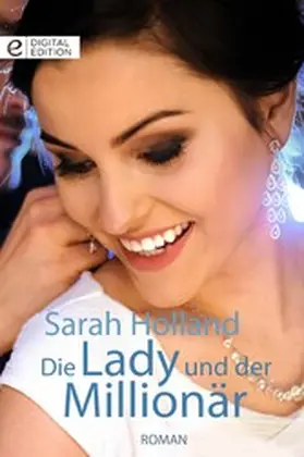 Holland |  Die Lady und der Millionär | eBook | Sack Fachmedien