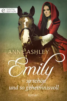 Ashley |  Emily - so schön und so geheimnisvoll | eBook | Sack Fachmedien