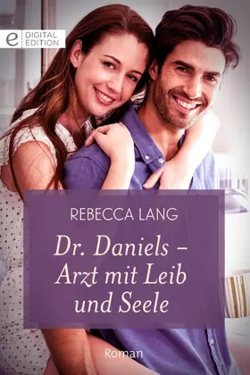 Lang |  Dr. Daniels - Arzt mit Leib und Seele | eBook | Sack Fachmedien