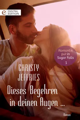 Jeffries |  Dieses Begehren in deinen Augen ... | eBook | Sack Fachmedien