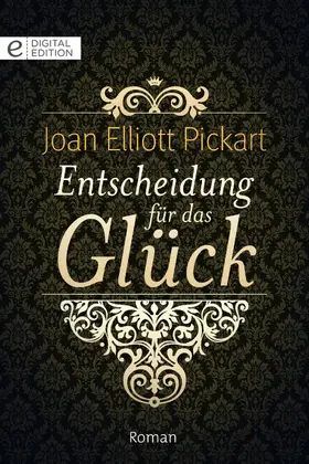 Pickart |  Entscheidung für das Glück | eBook | Sack Fachmedien