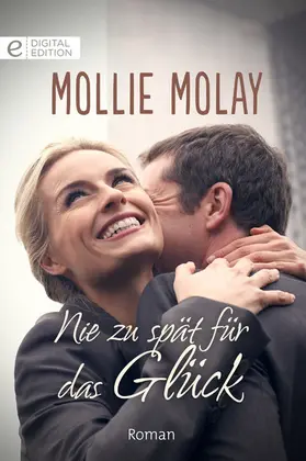 Molay |  Nie zu spät für das Glück | eBook | Sack Fachmedien