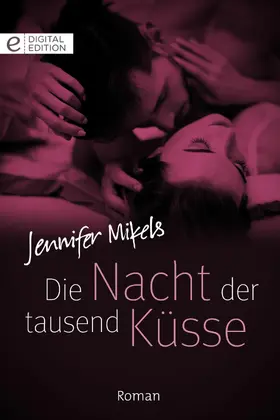 Mikels |  Die Nacht der tausend Küsse | eBook | Sack Fachmedien