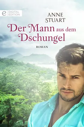 Stuart |  Der Mann aus dem Dschungel | eBook | Sack Fachmedien