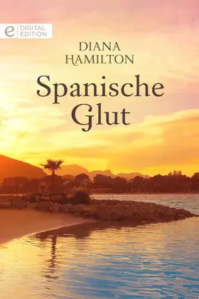 Hamilton |  Spanische Glut | eBook | Sack Fachmedien