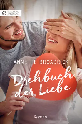 Broadrick |  Drehbuch der Liebe | eBook | Sack Fachmedien