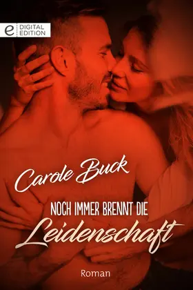 Buck |  Noch immer brennt die Leidenschaft | eBook | Sack Fachmedien