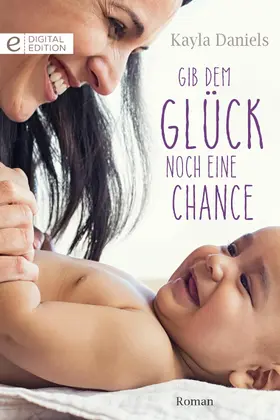 Daniels |  Gib dem Glück noch eine Chance | eBook | Sack Fachmedien