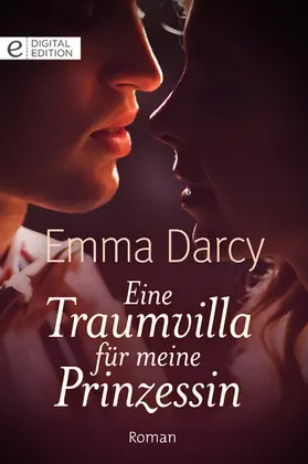 Darcy |  Eine Traumvilla für meine Prinzessin | eBook | Sack Fachmedien