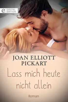 Pickart |  Lass mich heute nicht allein | eBook | Sack Fachmedien
