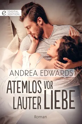 Edwards |  Atemlos vor lauter Liebe | eBook | Sack Fachmedien