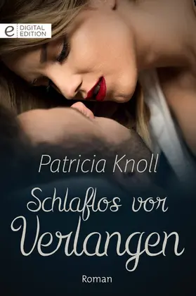 Knoll |  Schlaflos vor Verlangen | eBook | Sack Fachmedien