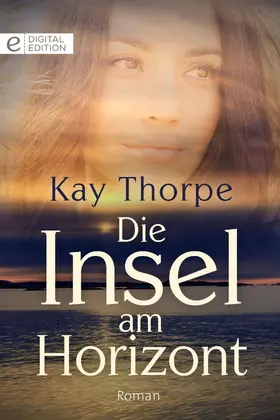 Thorpe |  Die Insel am Horizont | eBook | Sack Fachmedien