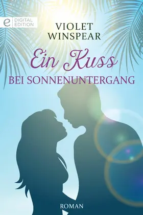 Winspear |  Ein Kuss bei Sonnenuntergang | eBook | Sack Fachmedien