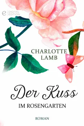 Lamb |  Der Kuss im Rosengarten | eBook | Sack Fachmedien
