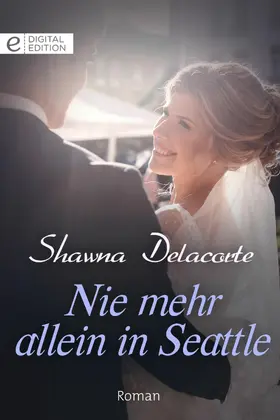 Delacorte |  Nie mehr allein in Seattle | eBook | Sack Fachmedien