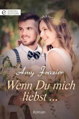 Frazier |  Wenn du mich liebst ... | eBook | Sack Fachmedien