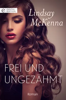 McKenna |  Frei und ungezähmt | eBook | Sack Fachmedien