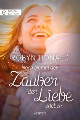 Donald |  Noch einmal den Zauber der Liebe erleben | eBook | Sack Fachmedien