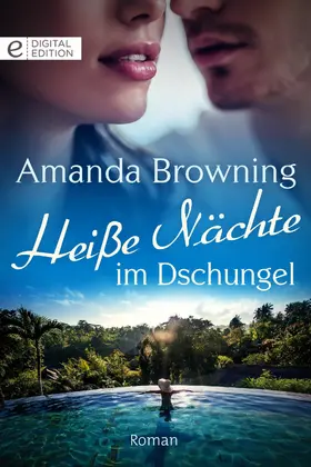 Browning |  Heiße Nächte im Dschungel | eBook | Sack Fachmedien