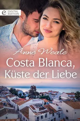 Weale |  Costa Blanca, Küste der Liebe | eBook | Sack Fachmedien