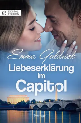 Goldrick |  Liebeserklärung im Capitol | eBook | Sack Fachmedien