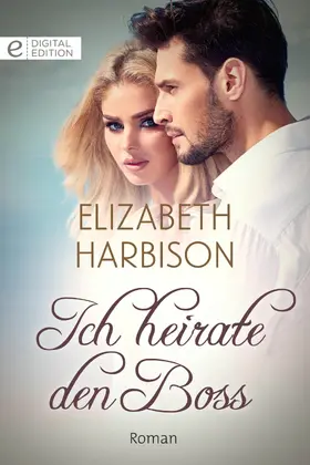Harbison |  Ich heirate den Boss | eBook | Sack Fachmedien