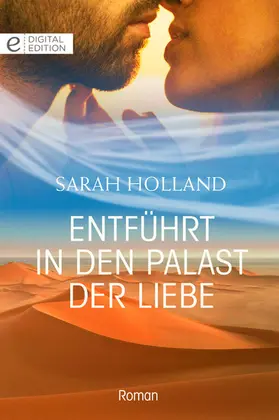 Holland |  Entführt in den Palast der Liebe | eBook | Sack Fachmedien