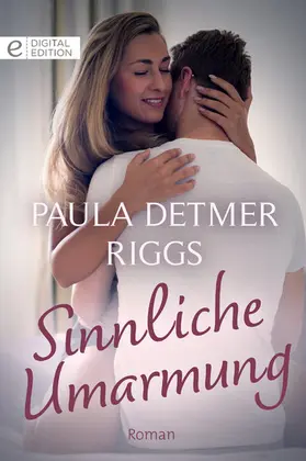 Riggs |  Sinnliche Umarmung | eBook | Sack Fachmedien