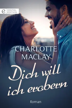 Maclay |  Dich will ich erobern | eBook | Sack Fachmedien