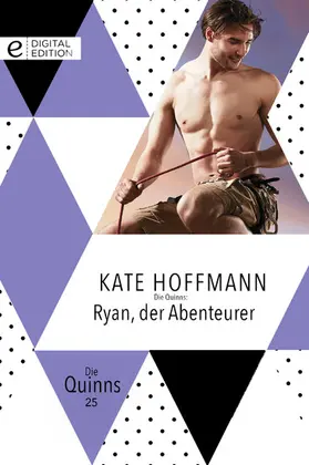 Hoffmann |  Die Quinns: Ryan, der Abenteurer | eBook | Sack Fachmedien