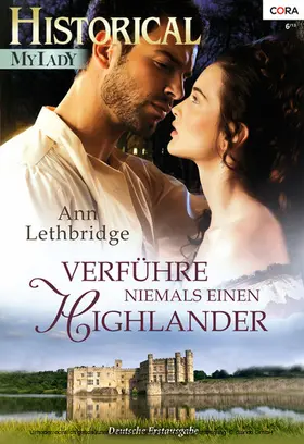 Lethbridge |  Verführe niemals einen Highlander | eBook | Sack Fachmedien