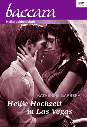 Garbera |  Heiße Hochzeit in Las Vegas | eBook | Sack Fachmedien