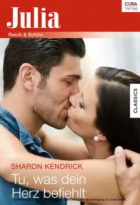 Kendrick |  Tu, was dein Herz befiehlt | eBook | Sack Fachmedien