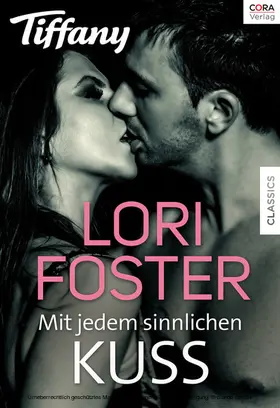 Foster |  Mit jedem sinnlichen Kuss | eBook | Sack Fachmedien