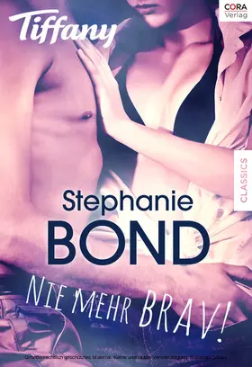 Bond |  Nie mehr brav! | eBook | Sack Fachmedien