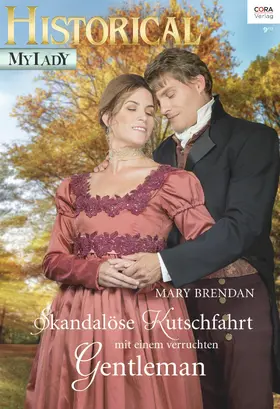 Brendan |  Skandalöse Kutschfahrt mit einem verruchten Gentleman | eBook | Sack Fachmedien