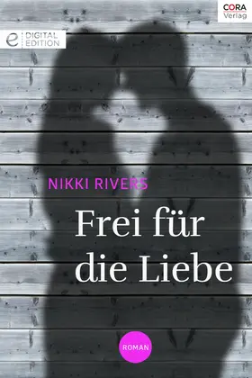 Rivers |  Frei für die Liebe | eBook | Sack Fachmedien