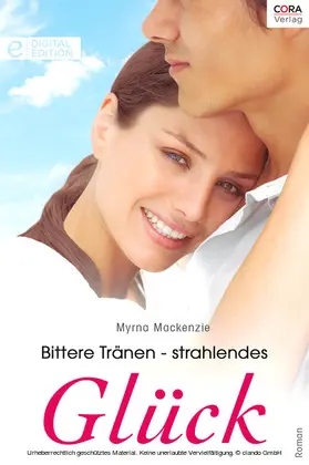 Mackenzie |  Bittere Tränen - strahlendes Glück | eBook | Sack Fachmedien