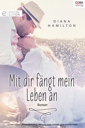 Hamilton |  Mit dir fängt mein Leben an | eBook | Sack Fachmedien