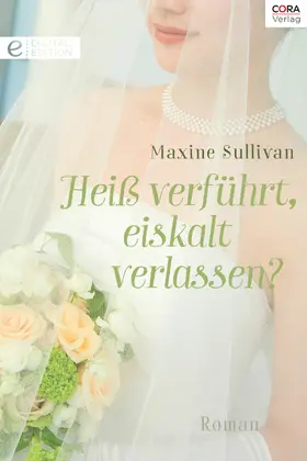 Sullivan |  Heiß verführt, eiskalt verlassen? | eBook | Sack Fachmedien
