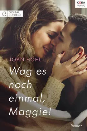 Hohl |  Wag es noch einmal, Maggie! | eBook | Sack Fachmedien