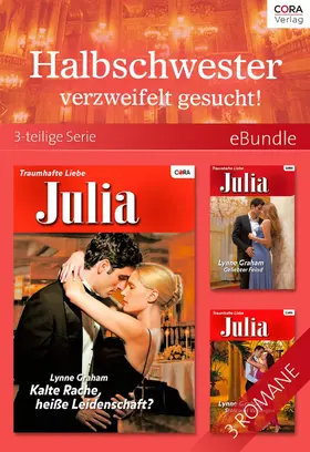 Graham |  Halbschwester verzweifelt gesucht! - 3-teilige Serie | eBook | Sack Fachmedien