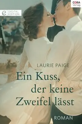 Paige |  Ein Kuss, der keine Zweifel lässt | eBook | Sack Fachmedien