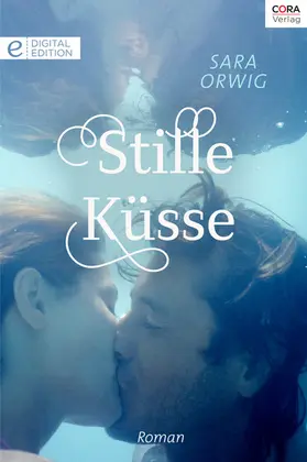 Orwig |  Stille Küsse | eBook | Sack Fachmedien