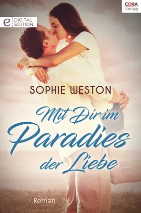 Weston |  Mit Dir im Paradies der Liebe | eBook | Sack Fachmedien