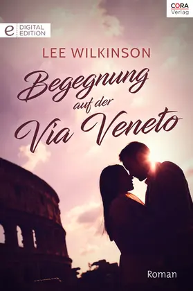Wilkinson |  Begegnungen auf der Via Veneto | eBook | Sack Fachmedien