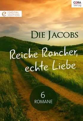 Dunlop |  Die Jacobs - Reiche Rancher, echte Liebe - 6 Romane | eBook | Sack Fachmedien